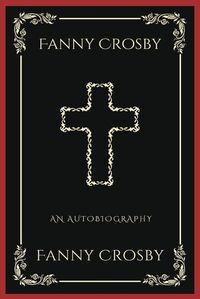 Cover image for Fanny Crosby: An Autobiography