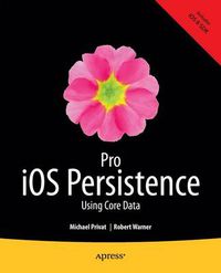 Cover image for Pro iOS Persistence: Using Core Data