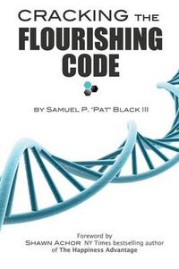 Cover image for Cracking The Flourishing Code