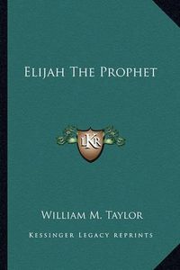 Cover image for Elijah the Prophet