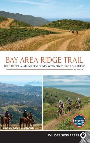 Bay Area Ridge Trail: The Official Guide for Hikers, Mountain Bikers, and Equestrians