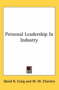 Cover image for Personal Leadership in Industry