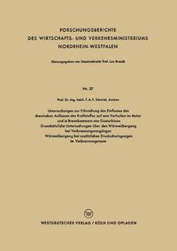 Cover image for Untersuchungen Zur Erforschung Des Einflusses Des Chemischen Aufbaues Des Kraftstoffes Auf Sein Verhalten Im Motor Und in Brennkammern Von Gasturbinen