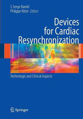 Cover image for Devices for Cardiac Resynchronization:: Technologic and Clinical Aspects