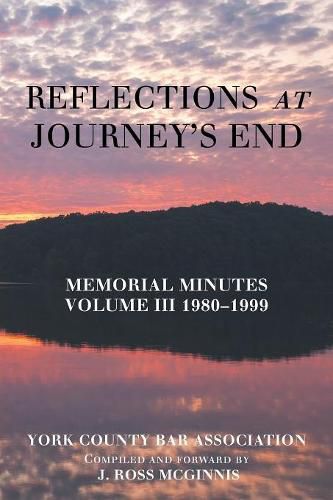 Cover image for Reflections at Journey's End: Memorial Minutes Volume Iii 1980-1999