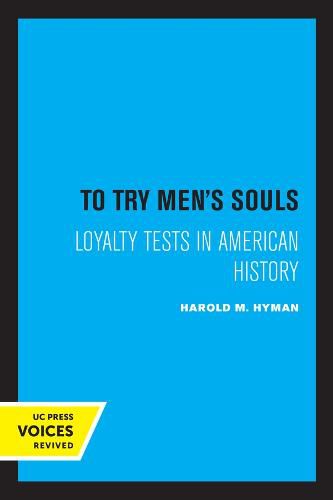 Cover image for To Try Men's Souls: Loyalty Tests in American History