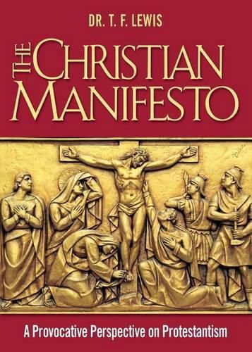 Cover image for The Christian Manifesto: A Provocative Perspective on Protestantism