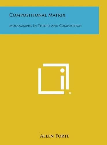 Cover image for Compositional Matrix: Monographs in Theory and Composition