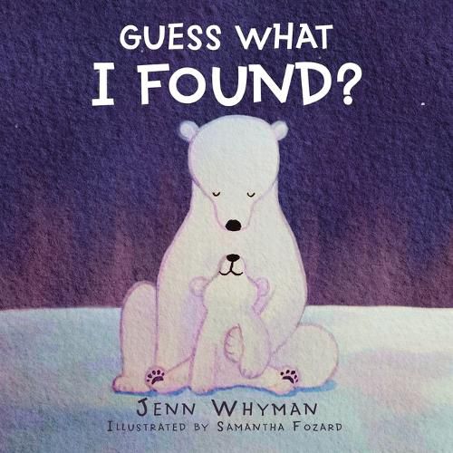 Cover image for Guess What I Found?