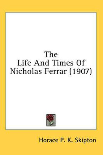 The Life and Times of Nicholas Ferrar (1907)