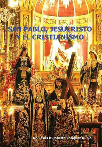 Cover image for San Pablo, Jesucristo y El Cristianismo