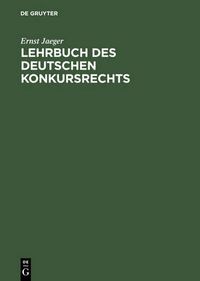 Cover image for Lehrbuch des deutschen Konkursrechts