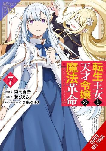 Cover image for The Magical Revolution of the Reincarnated Princess and the Genius Young Lady, Vol. 7 (manga)