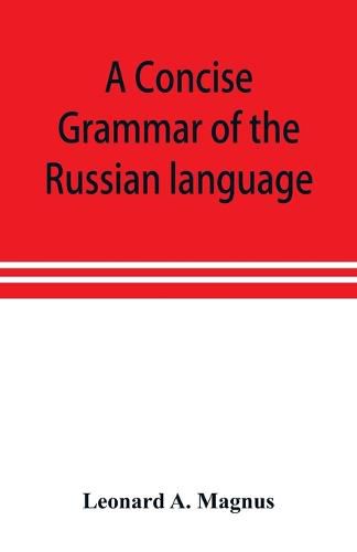 Cover image for A concise grammar of the Russian language