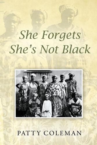 Cover image for She Forgets She's Not Black