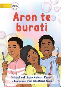 Cover image for How to Brush Your Teeth - Aron te burati (Te Kiribati)