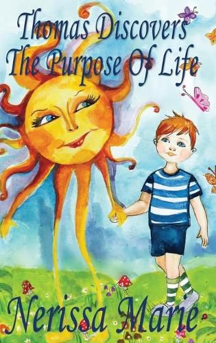 Cover image for Thomas Discovers The Purpose Of Life (Kids book about Self-Esteem for Kids, Picture Book, Kids Books, Bedtime Stories for Kids, Picture Books, Baby Books, Kids Books, Bedtime Story, Books for Kids)