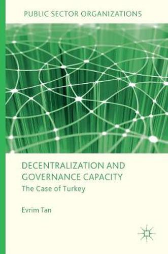 Cover image for Decentralization and Governance Capacity: The Case of Turkey