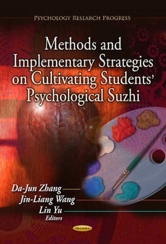 Cover image for Methods & Implementary Strategies on Cultivating Students' Psychological Suzhi