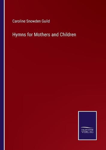Cover image for Hymns for Mothers and Children