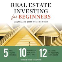 Cover image for Real Estate Investing for Beginners: Essentials to Start Investing Wisely