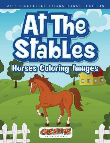 At the Stables, Horses Coloring Images - Adult Coloring Books Horses Edition