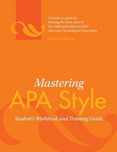 Cover image for Mastering APA Style: Student's Workbook and Training Guide