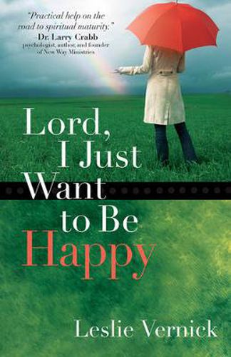 Cover image for Lord, I Just Want to Be Happy