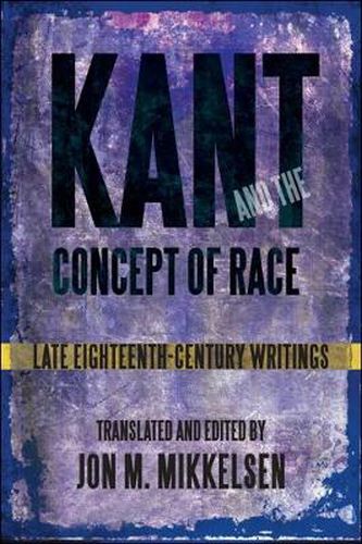 Cover image for Kant and the Concept of Race: Late Eighteenth-Century Writings