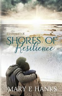 Cover image for Shores of Resilience: Inspirational Christian Fiction