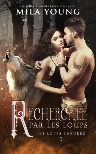 Cover image for Recherchee Par Les Loups: A Paranormal Romance