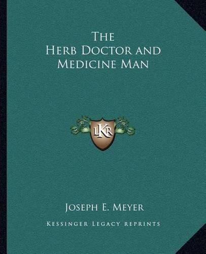 Cover image for The Herb Doctor and Medicine Man