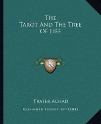 Cover image for The Tarot and the Tree of Life