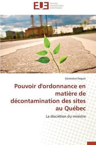 Cover image for Pouvoir d'Ordonnance En Mati re de D contamination Des Sites Au Qu bec