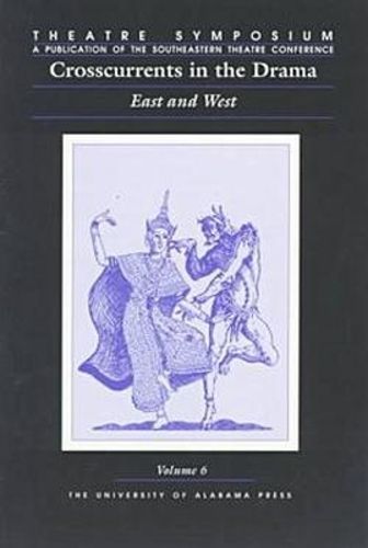 Cover image for Crosscurrents in the Drama: East and West