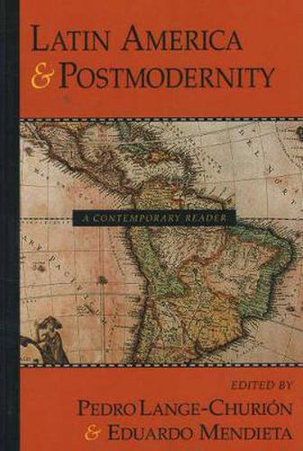 Cover image for Latin America and Postmodernity: A Contemporary Reader