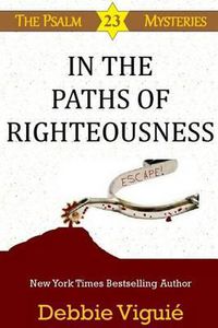 Cover image for In the Paths of Righteousness