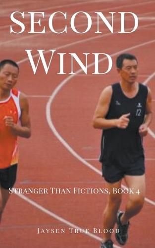 Cover image for Second Wind: Stranger Than Fiction, Book 4