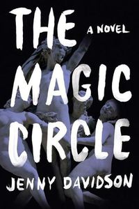 Cover image for The Magic Circle: A Novel