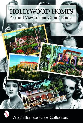 Cover image for Hollywood Homes: Postcard Views of Early Stars' Estates