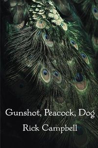 Cover image for Gunshot, Peacock, Dog