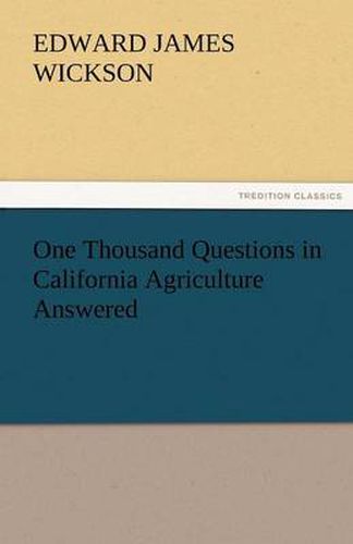 Cover image for One Thousand Questions in California Agriculture Answered