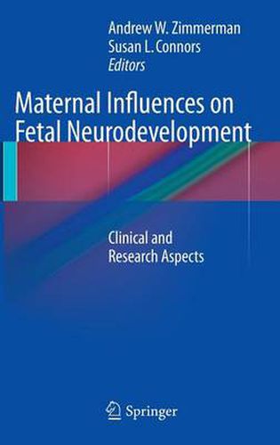 Cover image for Maternal Influences on Fetal Neurodevelopment: Clinical and Research Aspects