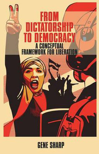 Cover image for From Dictatorship to Democracy: A Conceptual Framework for Liberation