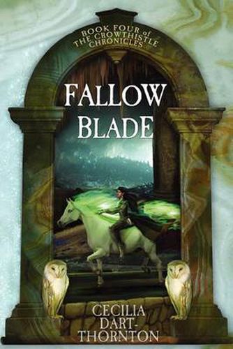 Cover image for Fallowblade: The Crowthistle Chronicles Book #4