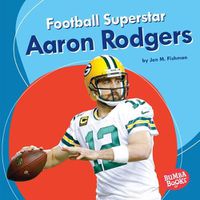 Cover image for Football Superstar Aaron Rodgers