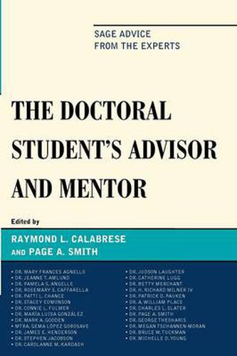 The Doctoral StudentOs Advisor and Mentor: Sage Advice from the Experts