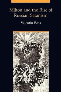 Cover image for Milton and the Rise of Russian Satanism