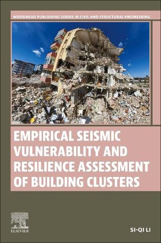 Cover image for Empirical Seismic Vulnerability and Resilience Assessment of Building Clusters