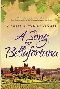 Cover image for A Song for Bellafortuna: An Inspirational Italian Historical Fiction Novel